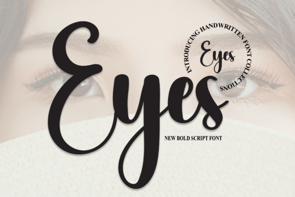 Eyes: A Handwritten Typeface for Thoughtful Design