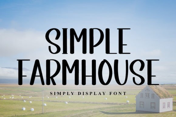 Simple Farmhouse: A Handwritten Typeface for Timeless Editorial Design